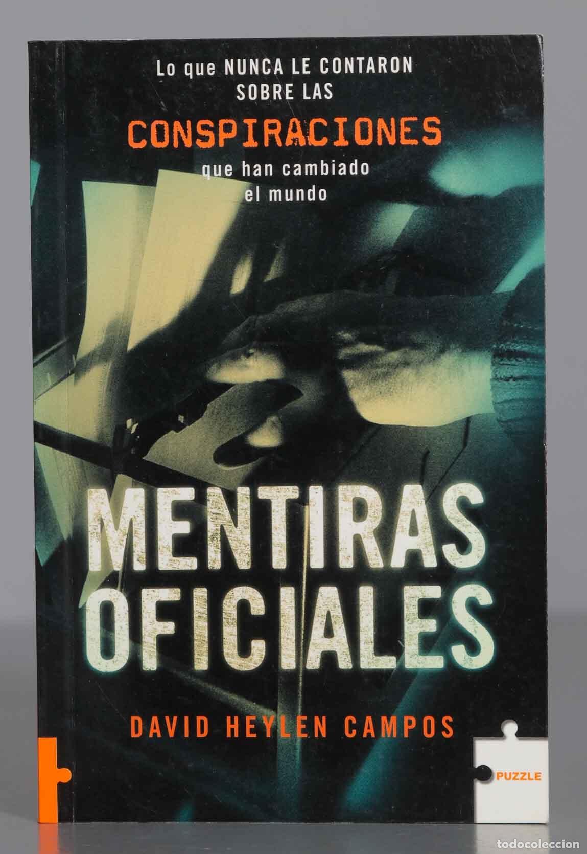 Livres d'occasion: Mentiras Oficiales: Lo Que Nunca Le Contaron sobre las Conspiraciones Que Han Cambiado el Mundo