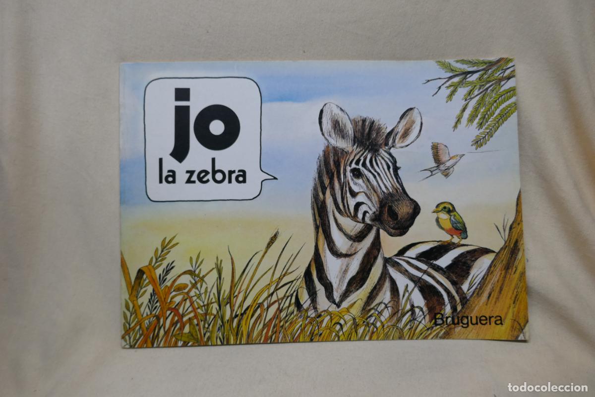Libros de segunda mano: JO LA ZEBRA - EDITORIAL BRUGUERA - Foto 1