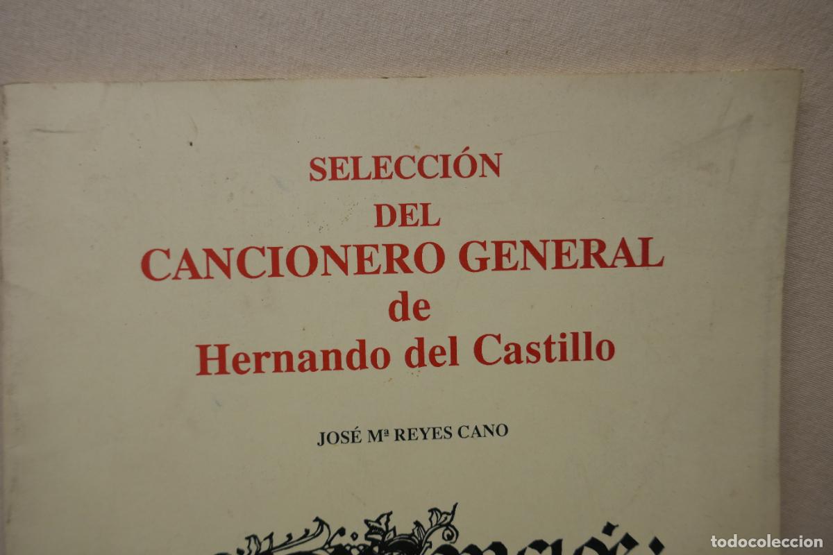 Libros de segunda mano: SELECCI&Oacute;N DEL CANCIONERO GENERAL DE HERNANDO DEL CASTILLO - JOS&Eacute; M&ordf; REYES CANO - Foto 5