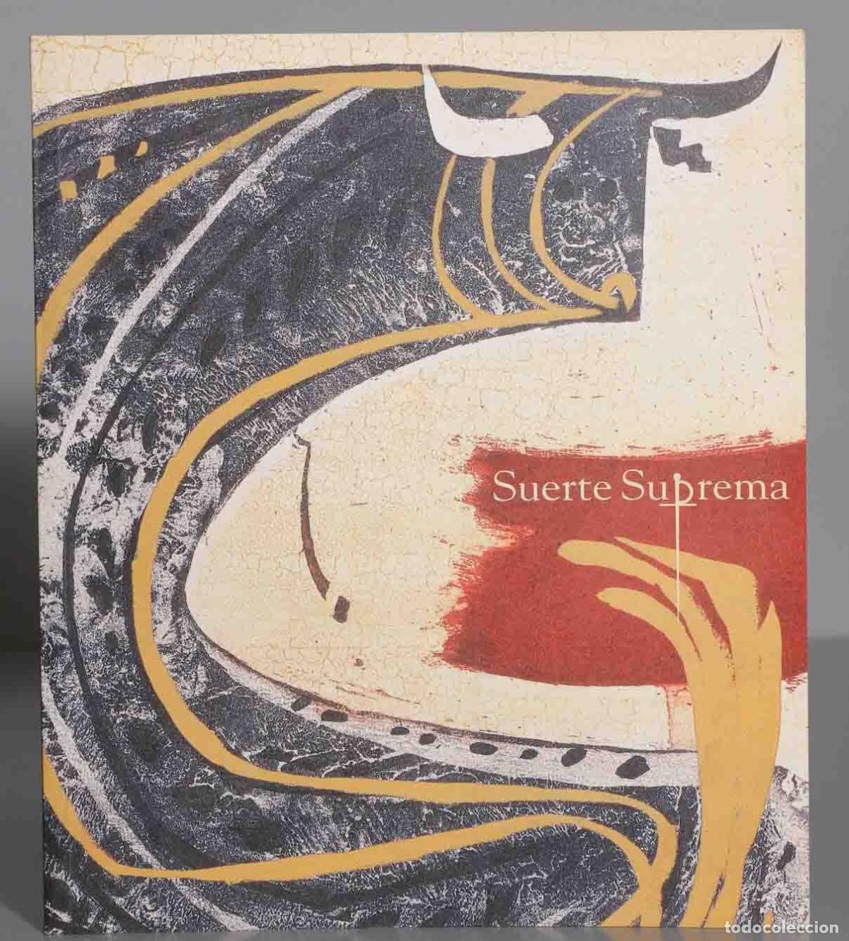 Libros de segunda mano: Suerte suprema Exposici&oacute;n homenaje a Manolete - Foto 1