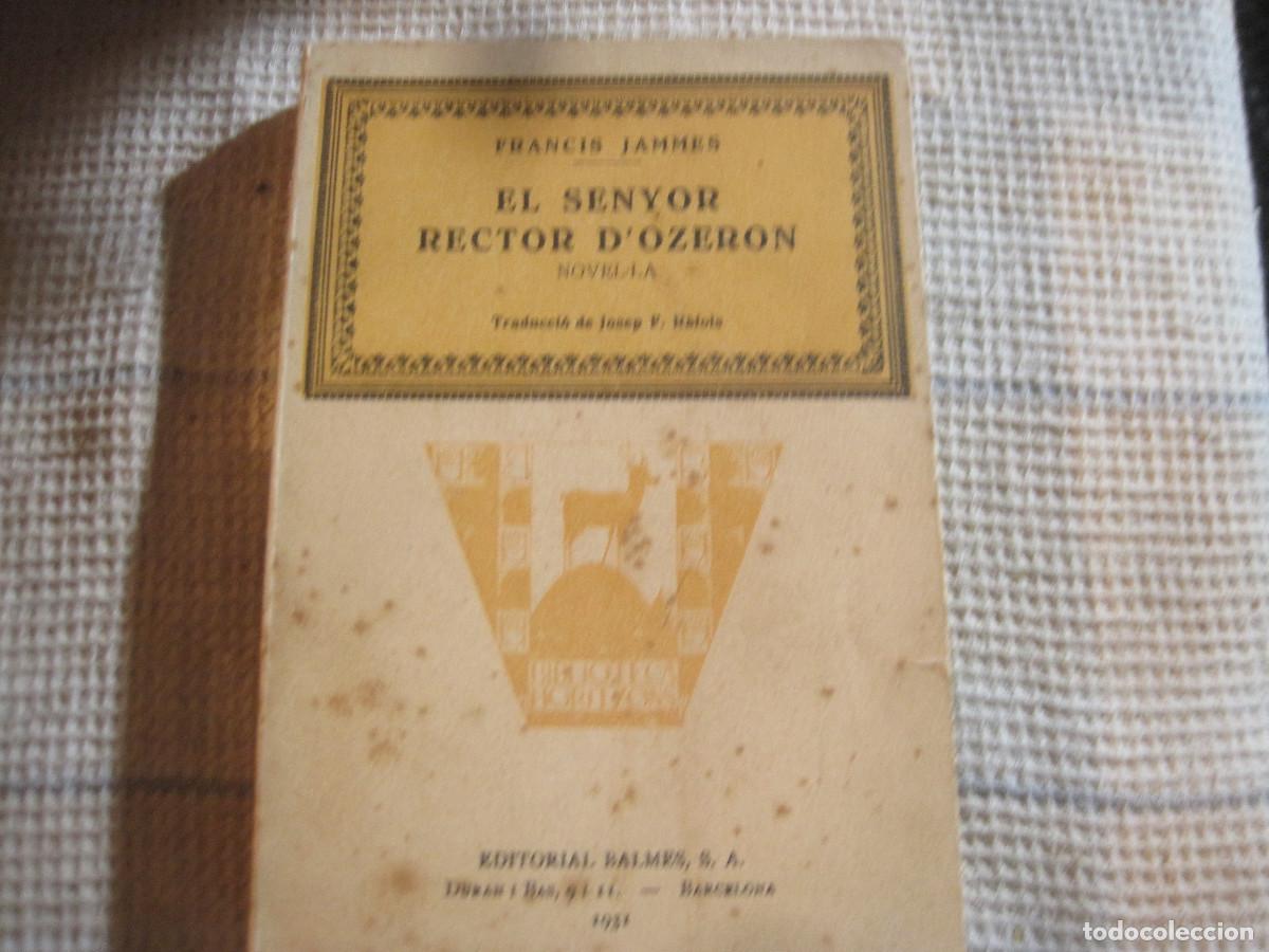 Libros de segunda mano: Francis Jammes - Senyor rector dOzeron Balmes 1931 - Foto 1