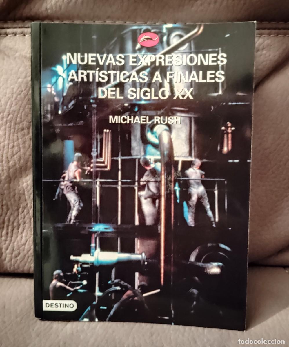 Libros de segunda mano: NUEVAS EXPRESIONES ART&Iacute;STICAS A FINALES DEL SIGLO XX, MICHAEL RUSH, Env&iacute;o gratis - Foto 1