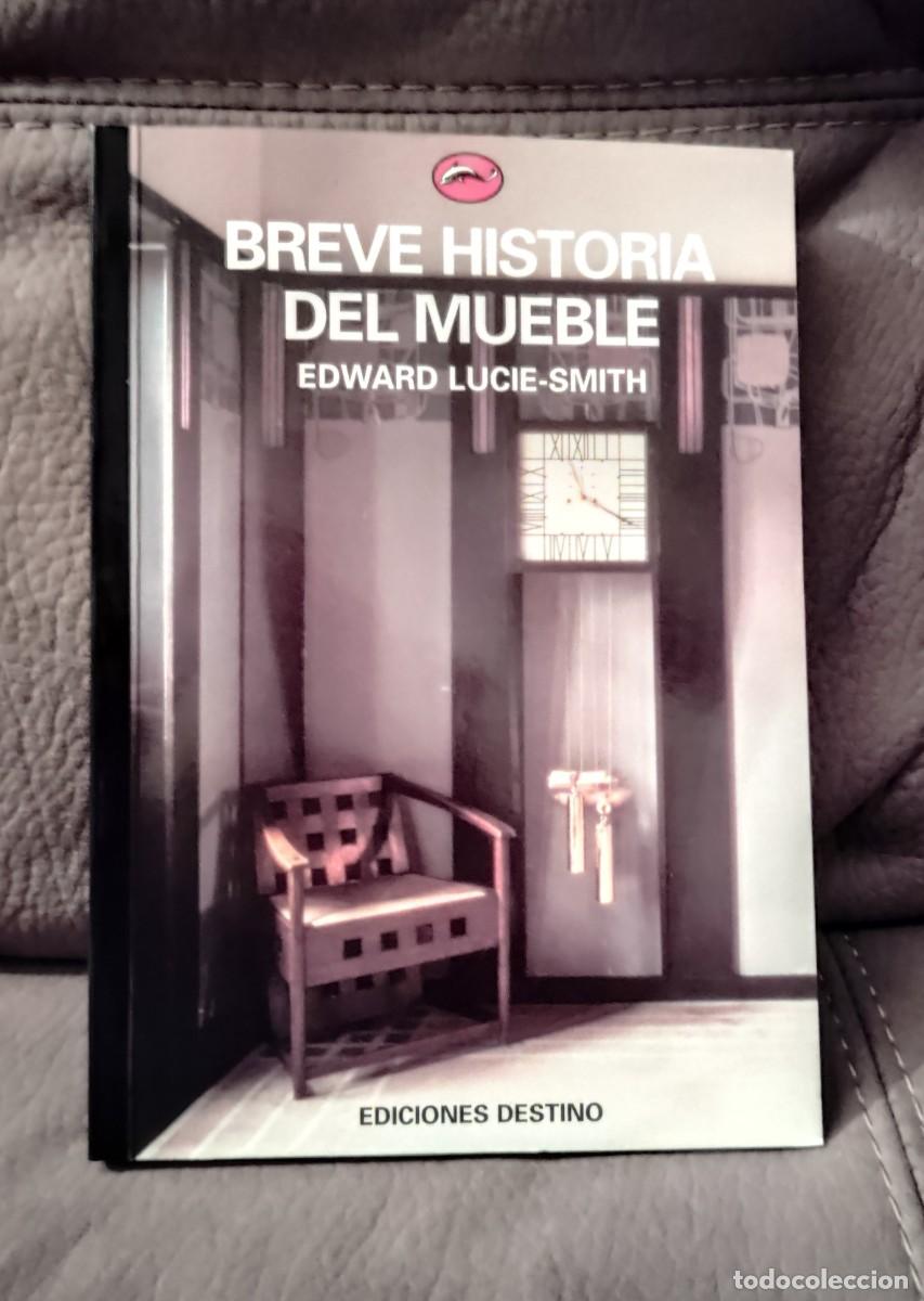 Libros de segunda mano: BREVE HISTORIA DEL MUEBLE, EDWARD LUCIE-SMITH, Env&iacute;o gratis - Foto 1