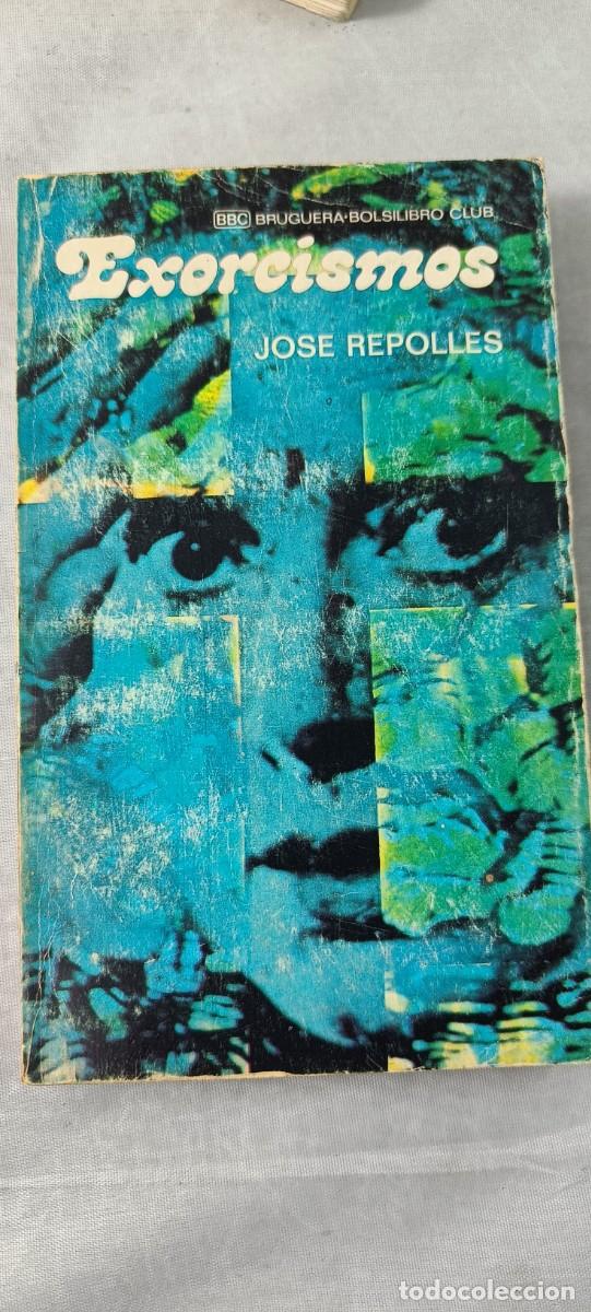 Libros de segunda mano: EXORCISMOS. JOS&Eacute; REPOLLES - Foto 1