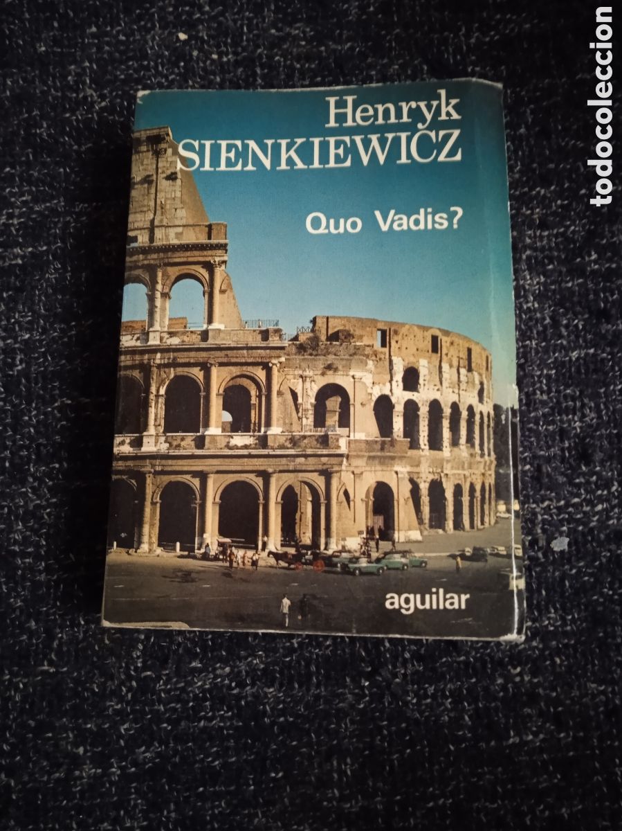 Libros de segunda mano: QUO VADIS?. / HENRYK SIENKIEWICZ -ED. AGUILAR - Foto 1