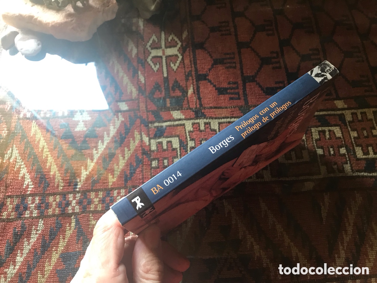 Libros de segunda mano: Pr&oacute;logos con un pr&oacute;logo de pr&oacute;logos. Jorge Luis Borges. - Foto 2