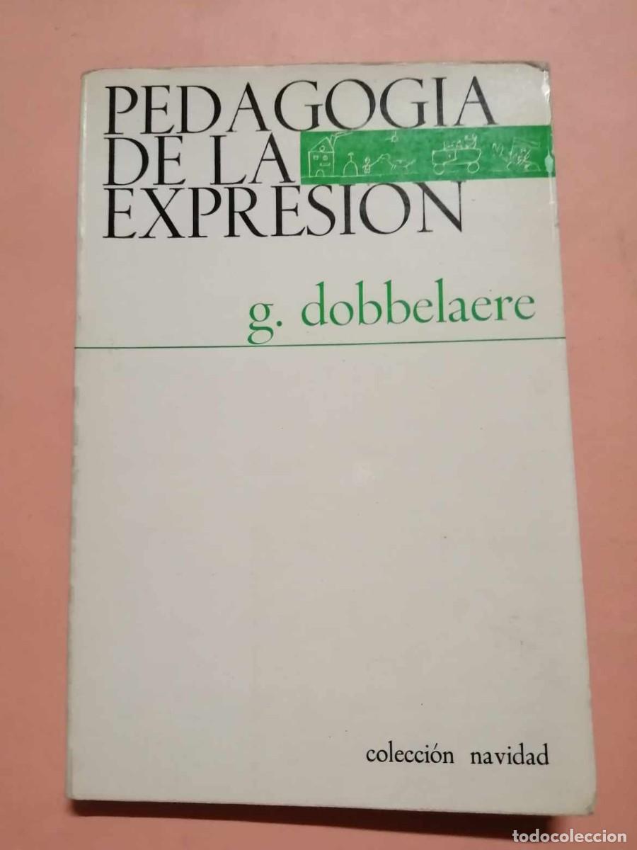 Libros de segunda mano: PEDAGOGIA DE LA EXPANSION (G. DOBBELAERE) - Foto 1