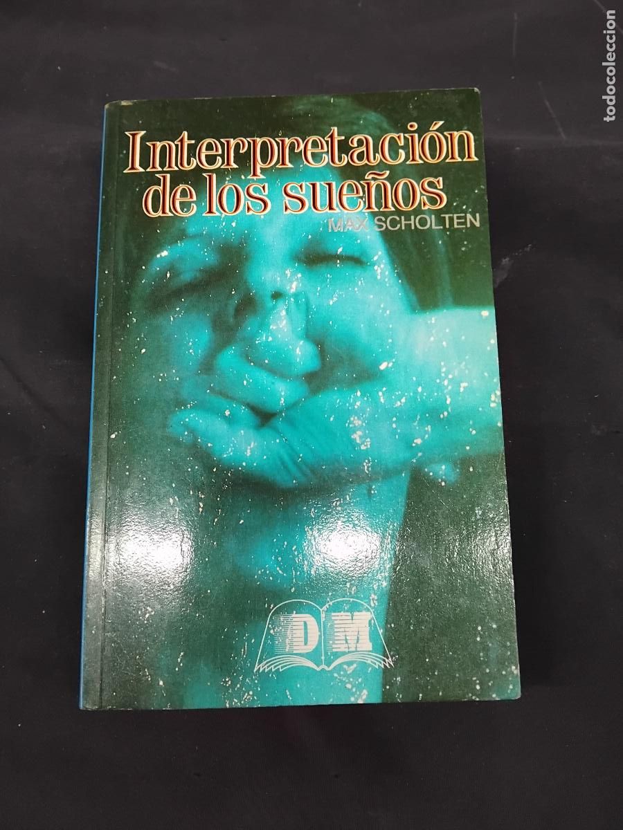 Libros de segunda mano: INTERPRETACI&Oacute;N DE LOS SUE&Ntilde;OS - MAX SCHOLTEN - EDITORS S.O. - Foto 1