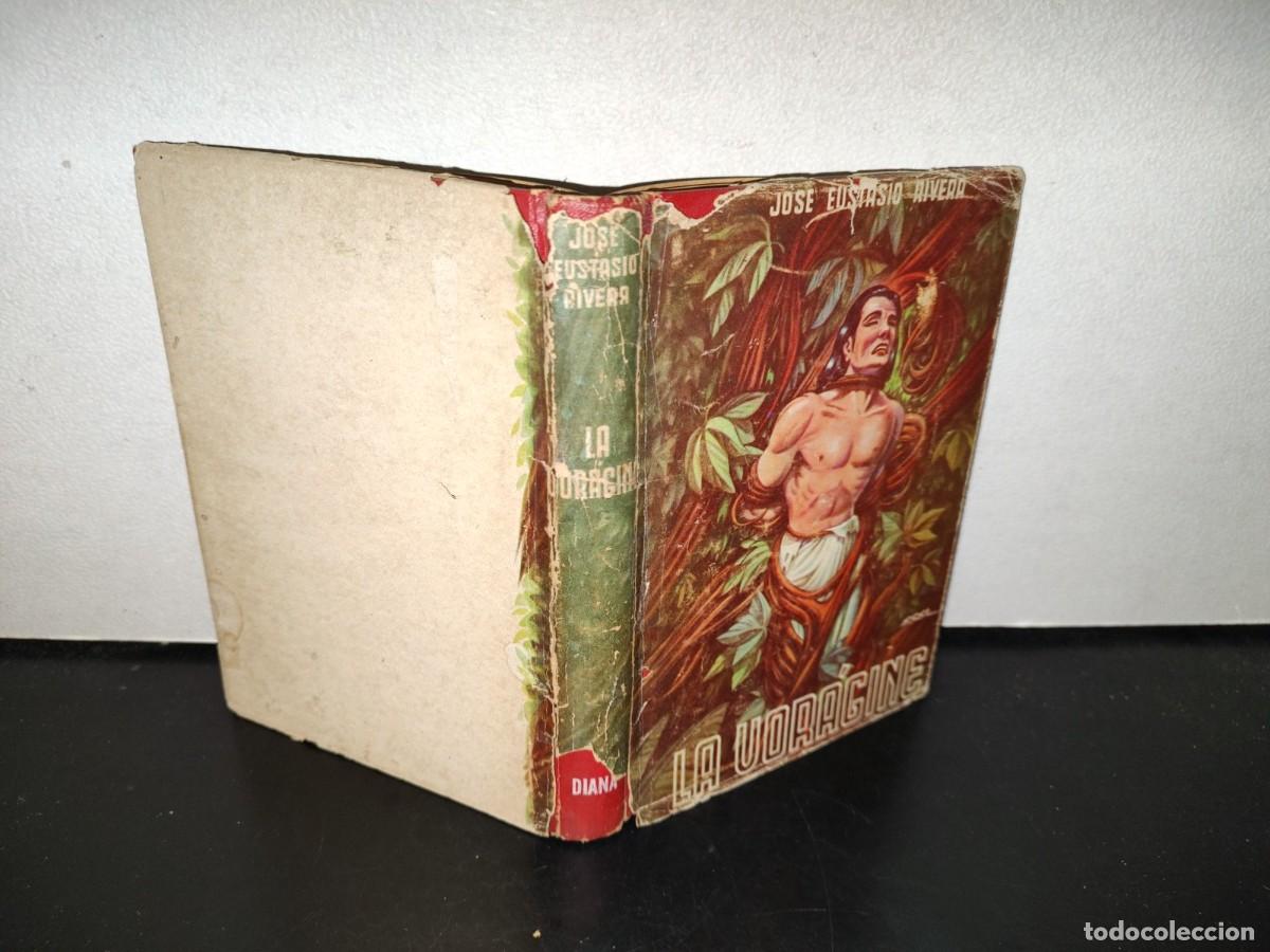 Libros de segunda mano: 108- LA VOR&Aacute;GINE - JOS&Eacute; EUSTASIO RIVERA - EDITORIAL DIANA - 1958 - Foto 6