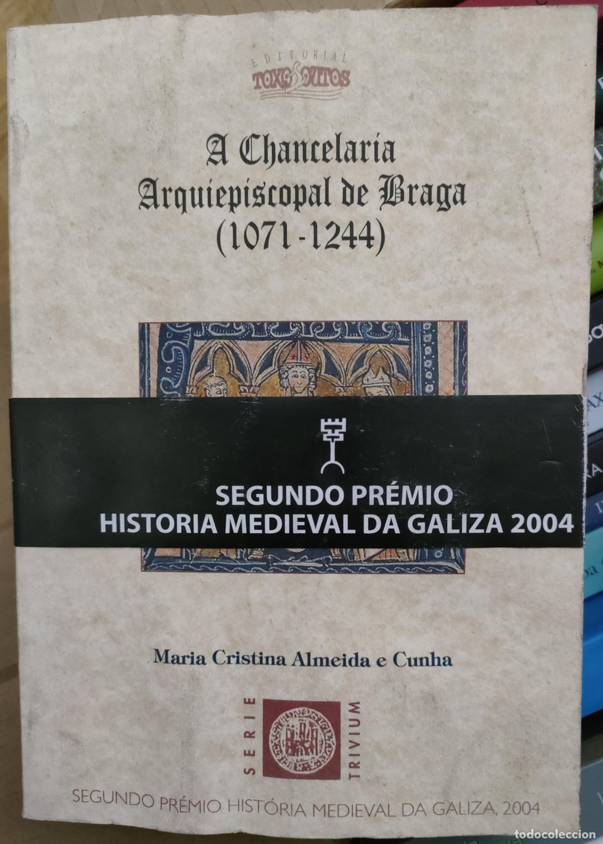Libri di seconda mano: Cristina Almeida e Cunha. A chancelaria arquiepiscopal de Braga. 2004