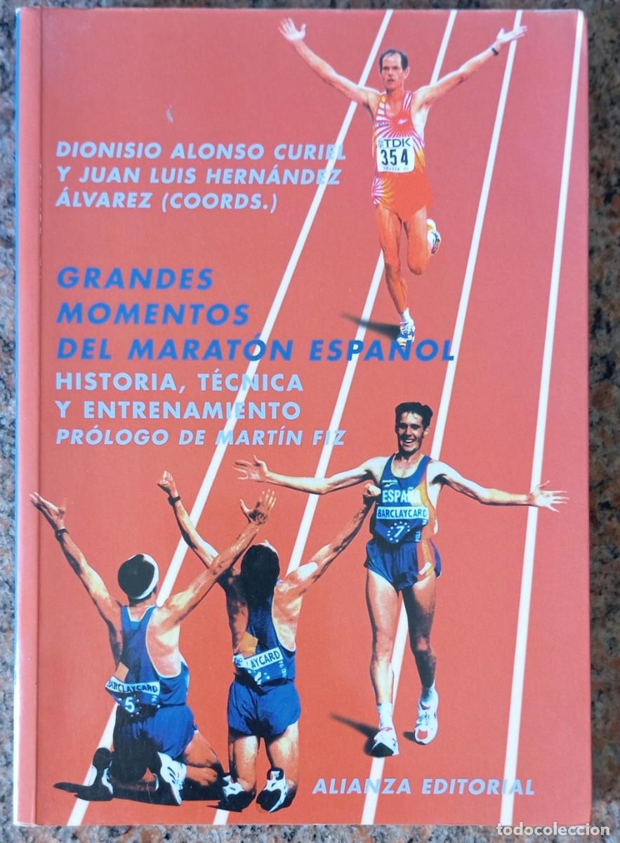 Libros de segunda mano: GRANDES MOMENTOS DEL MARATON ESPA&Ntilde;OL