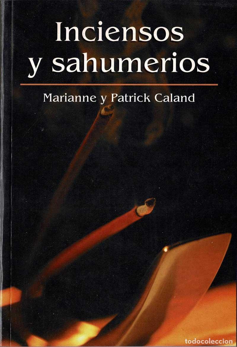Libros de segunda mano: Inciensos y sahumerios - Marianne y Patrick Caland - Foto 1
