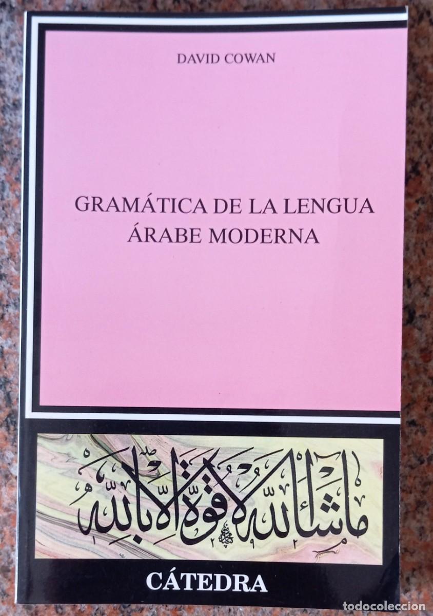 Libros de segunda mano: GRAMATICA DE LA LENGUA ARABE MODERNA - DAVID COWAN - Foto 1