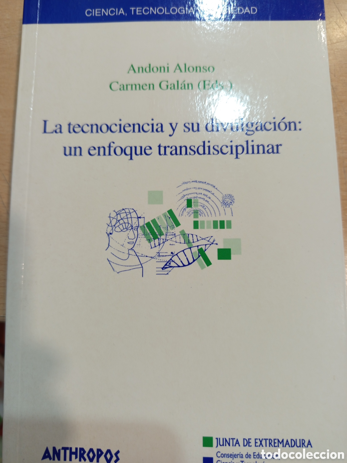 Libri di seconda mano: Persona mayor que no la tecnociencia y su divulgaci&oacute;n: un enfoque transdisciplinar