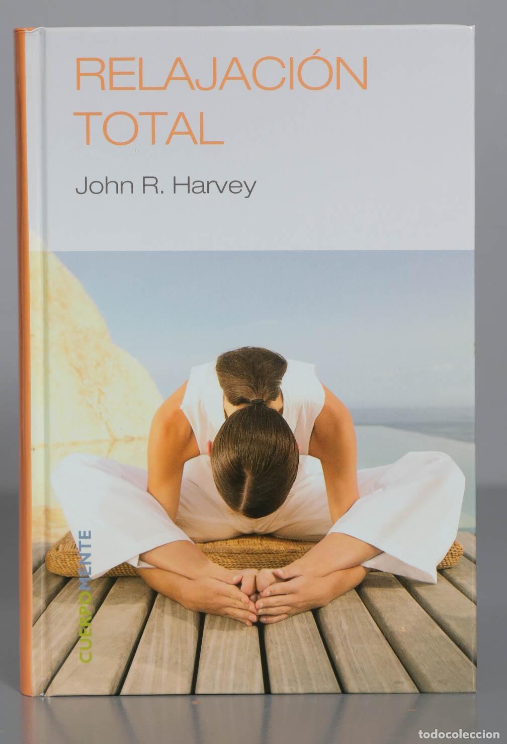 Libros de segunda mano: Relajaci&oacute;n total John R. Harvey - Foto 1