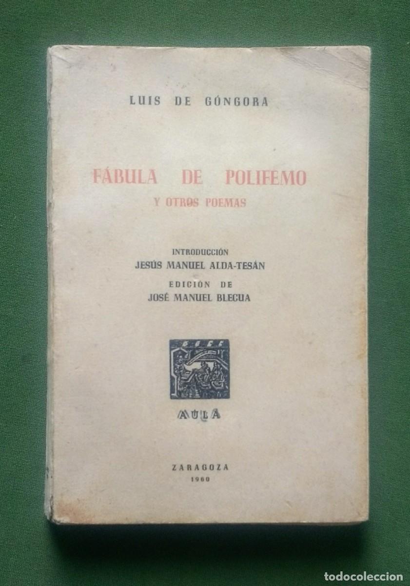 Libros de segunda mano: F&Aacute;BULA DE POLIFEMO Y OTROS POEMAS - LUIS DE G&Oacute;NGORA - 1960 - Foto 1