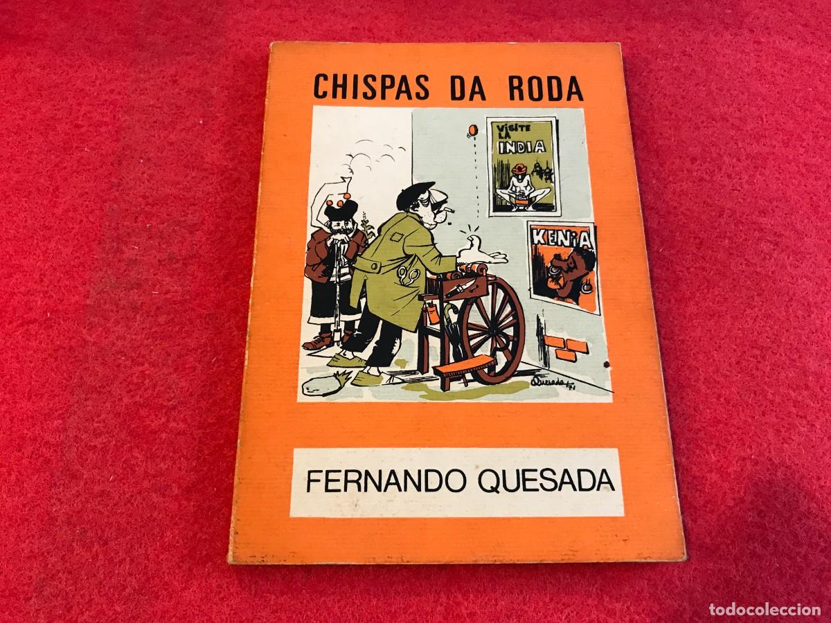 Libros de segunda mano: FERNANDO QUESADA. CHISPAS DA RODA. 1972. EDICI&Oacute;NS CASTRELOS. O MOUCHO 23 - Foto 1