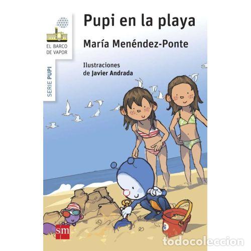 Libros de segunda mano: PUPI en la PLAYA - MEN&Eacute;NDEZ-PONTE, MAR&Iacute;A - Sin Especificar