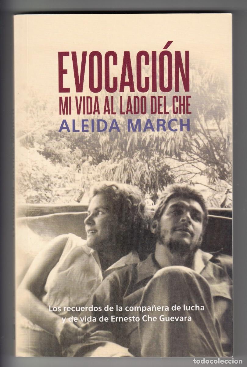 Libros de segunda mano: EVOCACI&Oacute;N, MI VIDA AL LADO DEL CHE, ALEIDA MARCH, Env&iacute;o gratis - Foto 1