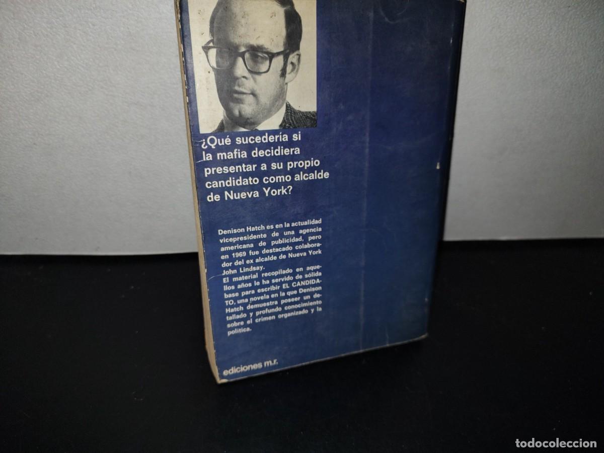 Libros de segunda mano: 109- EL CANDIDATO - DENISON HATCH - EDICIONES MART&Iacute;NEZ ROCA - 1975 - Foto 3
