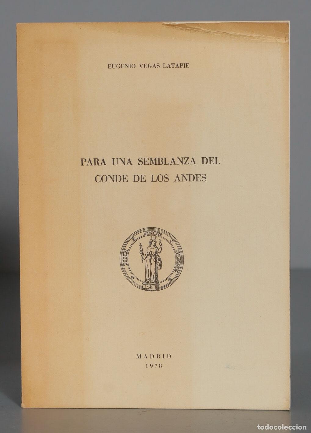 Libros de segunda mano: EUGENIO VEGAS LATAPIE PARA UNA SEMBLANZA DEL CONDE DE LOS ANDES. DEDICADO POR AUTOR