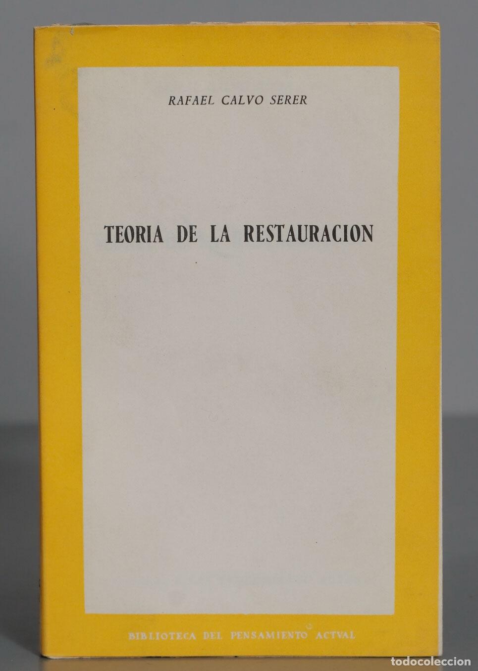Libros de segunda mano: RAFAEL CALVO SERER TEORIA DE LA RESTAURACION - Foto 1