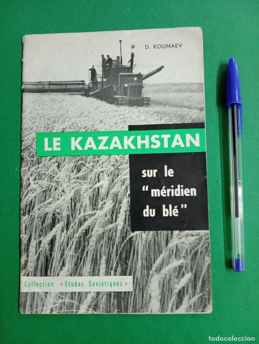 Libros de segunda mano: Antiguo libro Le Kazakhstan. Estudios sovi&eacute;ticos. Par&iacute;s. Comunista - Foto 1
