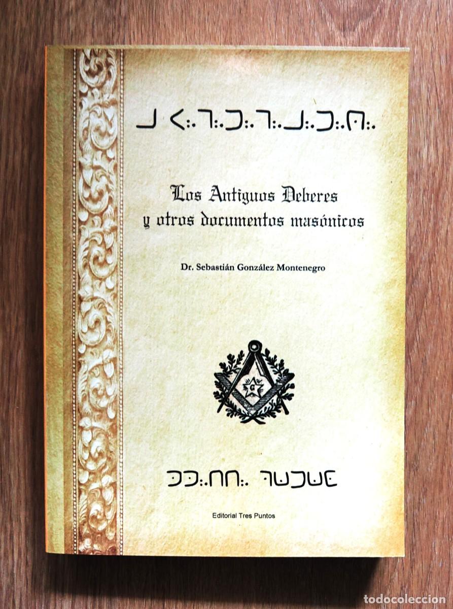 Libros de segunda mano: MASONERIA.LOS ANTIGUOS DEBERES Y OTROS DOCUMENTOS MAS&Oacute;NICOS - Foto 1