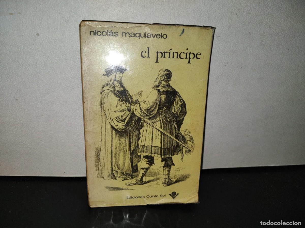 Libros de segunda mano: 109- EL PR&Iacute;NCIPE - NICOL&Aacute;S MAQUIAVELO - EDICIONES QUINTO SOL - Foto 1