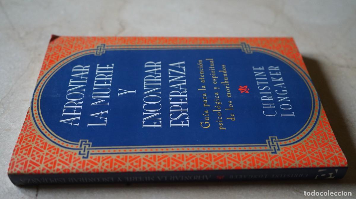 Libros de segunda mano: Afrontar la muerte y encontrar esperanza - Christine Longaker - Foto 2