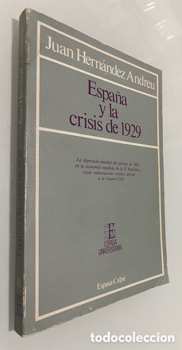 Libros de segunda mano: Espa&ntilde;a y la crisis de 1929 - HERN&Aacute;NDEZ ANDREU, Juan - Foto 1