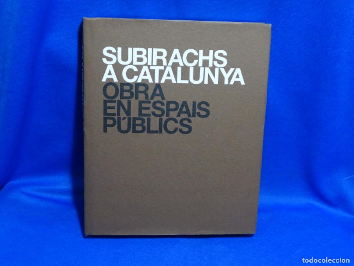Second hand books: SUBIRACHS A CATALUNYA. &Oacute;BRA EN ESPAIS PUBLICS. 327 PAG.