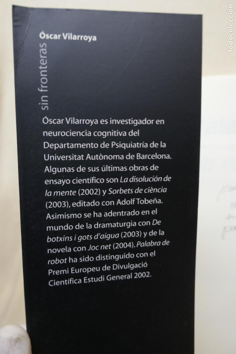 Libros de segunda mano: Vilarroya, &Oacute;scar - PALABRA DE ROBOT - Inteligencia artificial y comunicaci&oacute;n - Foto 3