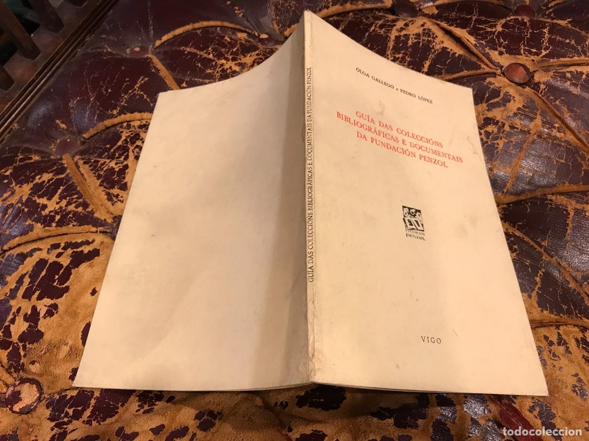 Gebrauchte B&uuml;cher: OLGA GALLEGO e PEDRO L&Oacute;PEZ. GU&Iacute;A DAS COLECCI&Oacute;NS BIBLIOGR&Aacute;FICAS E... DA FUNDACI&Oacute;N PENZOL. 1980 VIGO