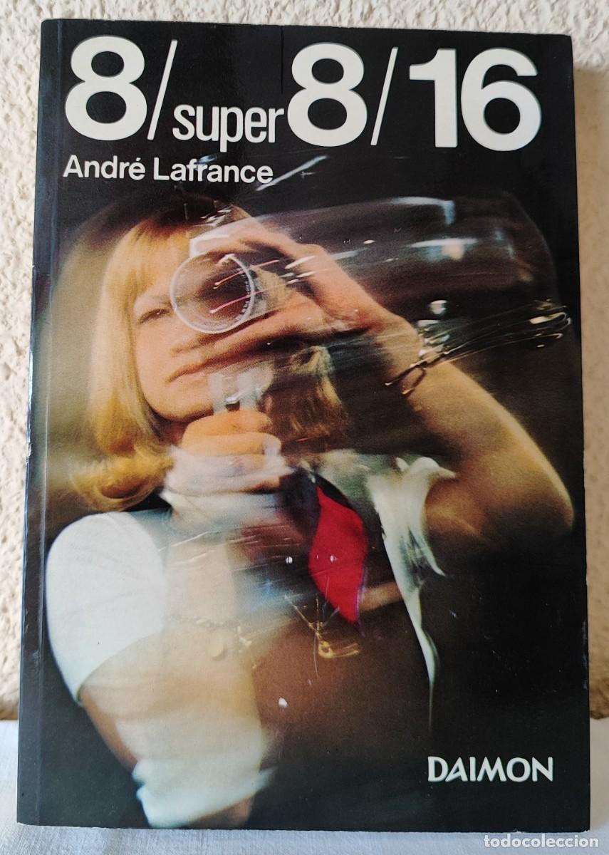 Libros de segunda mano: ANDR&Eacute; LAFRANCE .- 8/SUPER8/16. - Foto 1