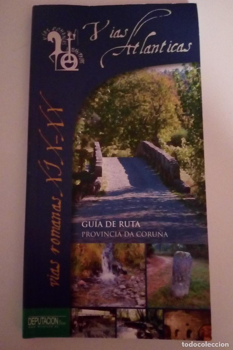Gebrauchte B&uuml;cher: V&iacute;as Atl&aacute;nticas. Gu&iacute;a de ruta. Provincia da Coru&ntilde;a (VV AA) V&iacute;as romanas