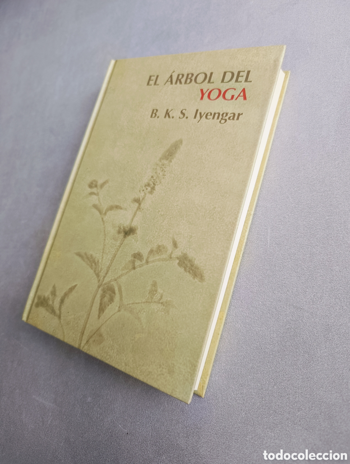 Libros de segunda mano: EL ARBOL DEL YOGA. B. K. S. IYENGAR - Foto 5