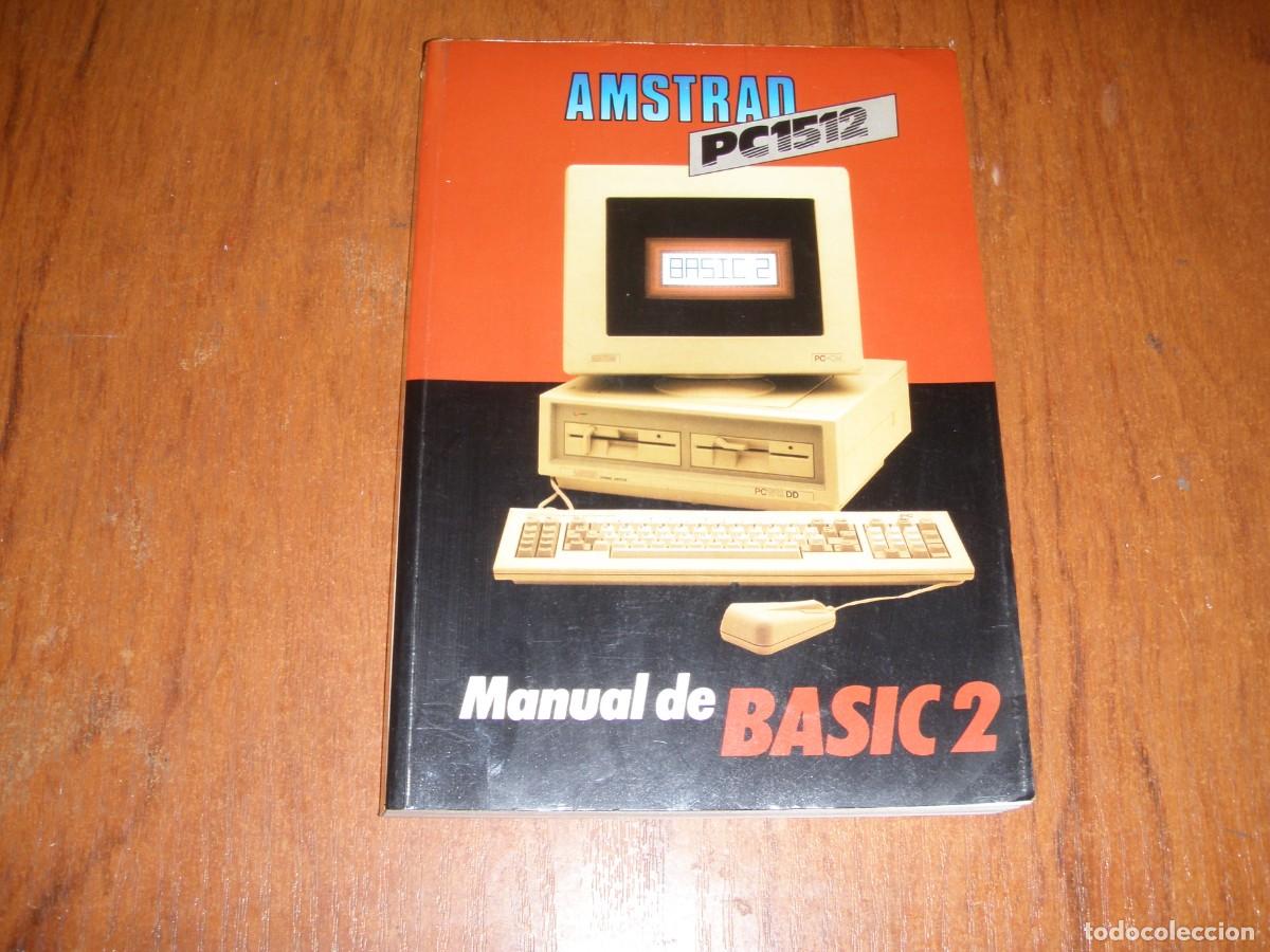 Libros de segunda mano: MANUAL DE BASIC 2 AMSTRAD PC1512 - Foto 1
