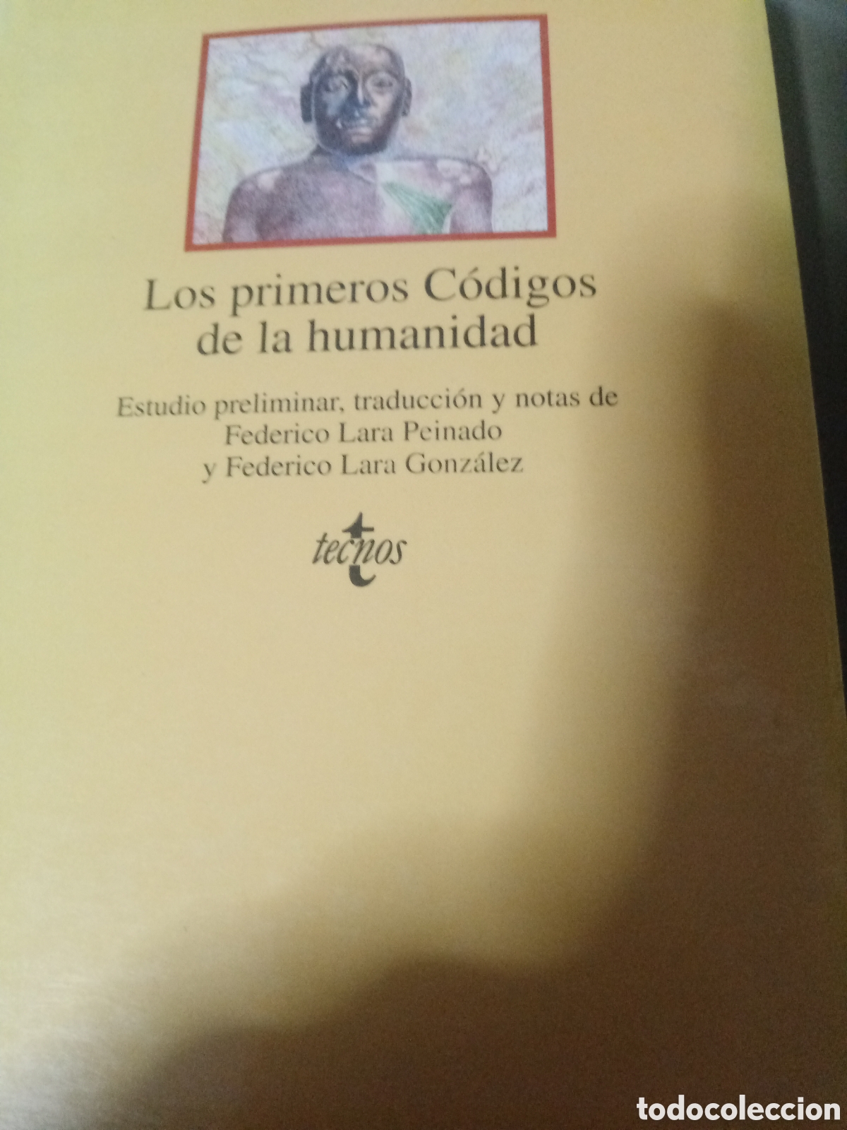 Second hand books: Los primeros c&oacute;digos de la humanidad. Tecnos. Estudio F. Lara Peinado y F. Lara Gonz&aacute;lez