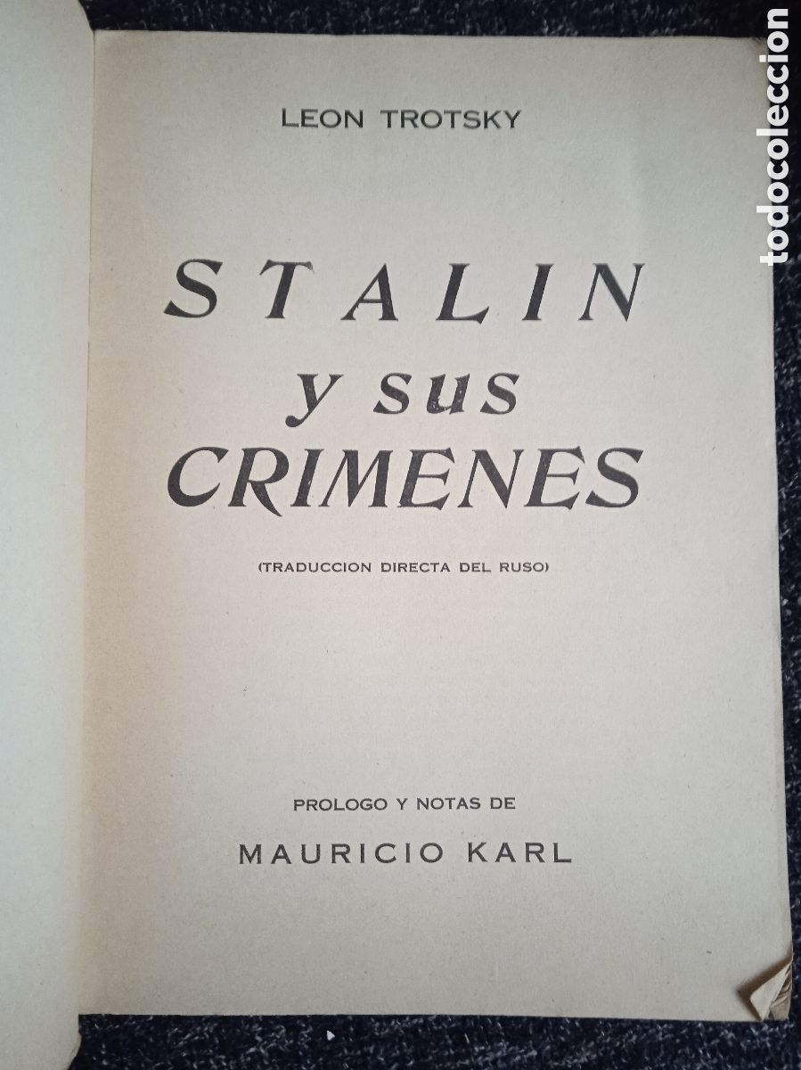 Libros de segunda mano: STALIN Y SUS CRIMENES / LEON TROTSKY - EDICI&Oacute;N 1947 - Foto 2