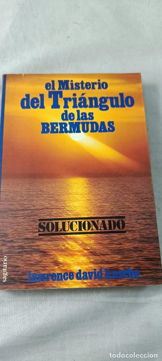 Libros de segunda mano: EL MISTERIO DEL TRI&Aacute;NGULO DE LAS BERMUDAS SOLUCIONADO. LAWRENCE DAVID KUSCHE. - Foto 1