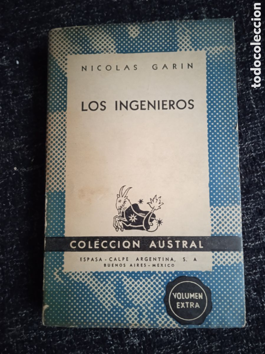 Libros de segunda mano: LOS INGENIEROS / NICOL&Aacute;S GARIN - COLECCION AUSTRAL - Foto 1