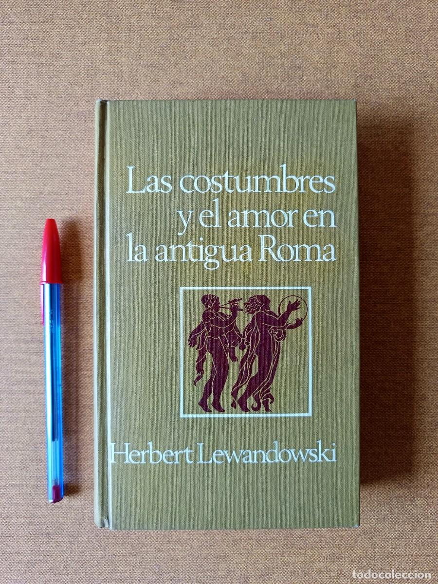 Libros de segunda mano: Las costumbres y el amor en la antigua Roma - Foto 1