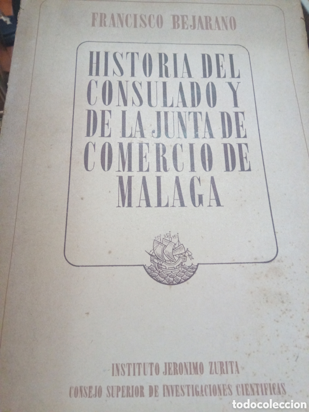 Libros de segunda mano: Historia del consulado y de la junta de comercio de M&aacute;laga. Francisco Bejarano. CSIC - Foto 1