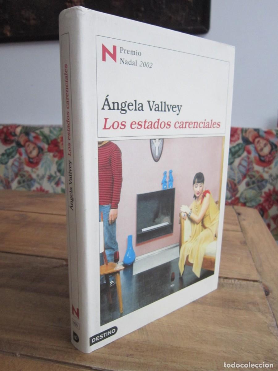Livres d'occasion: LOS ESTADOS CARENCIALES. Ángela Vallvey. Destino 2002 1ª ed. Premio Nadal 2002. COMO NUEVO