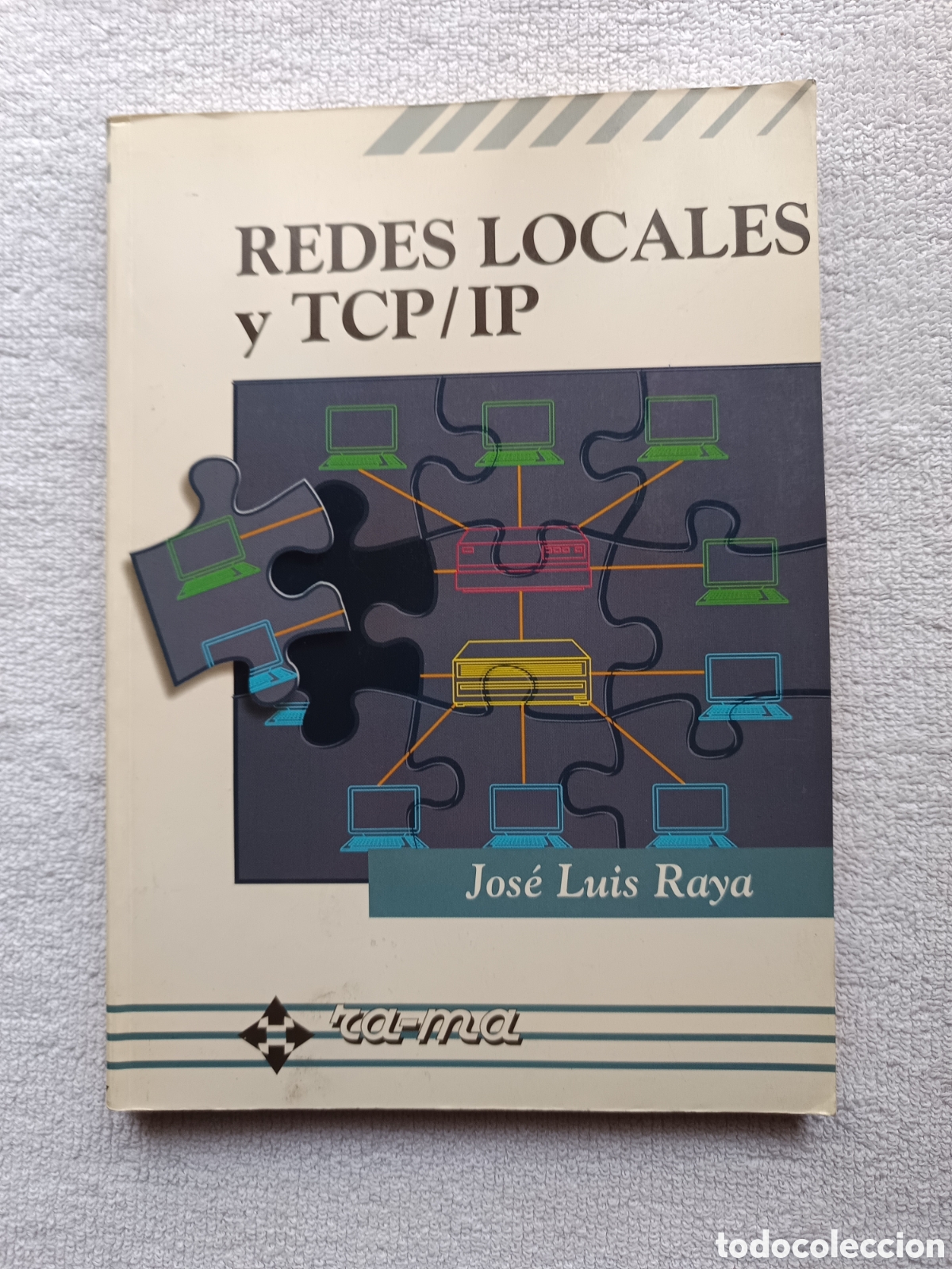 Libros de segunda mano: REDES LOCALES Y TCP/IP JOSE LUIS RAYA CABRERA - Foto 1