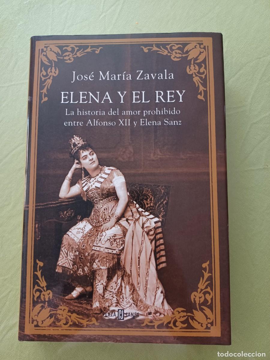 Libros de segunda mano: ELENA Y EL REY. Jos&eacute; Mar&iacute;a Zavala. - Foto 1