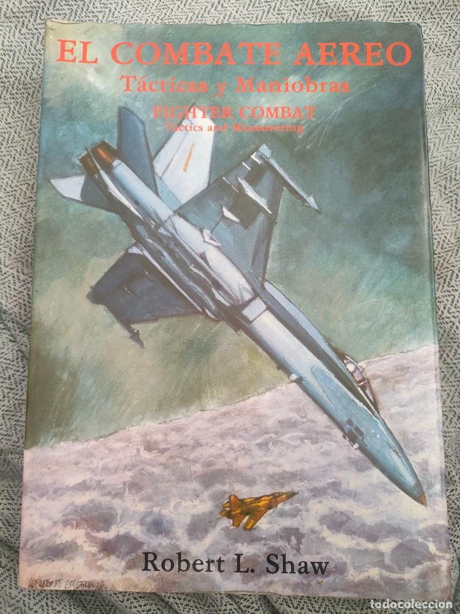 Libros de segunda mano: EL COMBATE AEREO. ROBERT L. SHAW - Foto 1