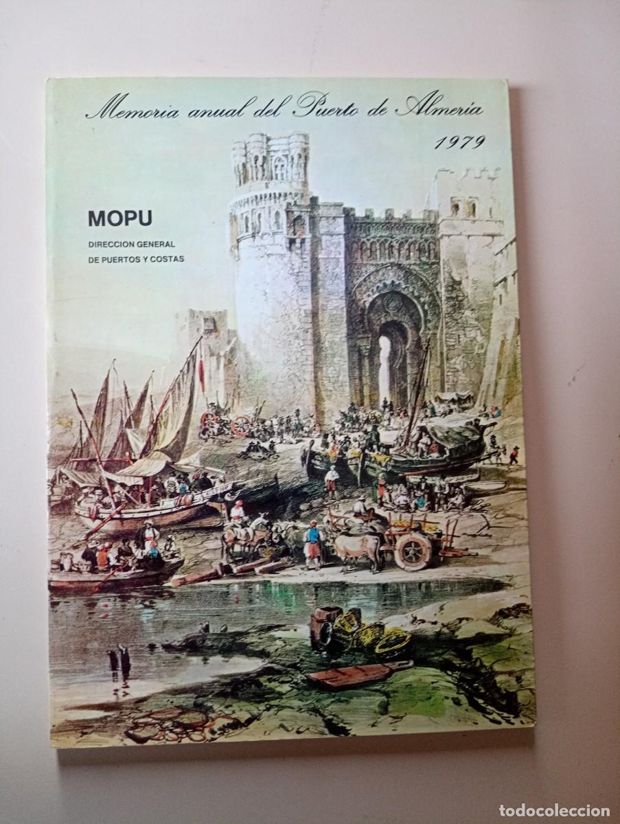 Libros de segunda mano: MEMORIA DEL PUERTO DE ALMERIA 1979 - Foto 1