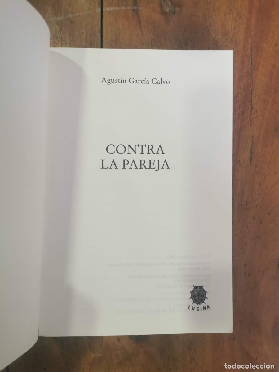 Libros de segunda mano: GARC&Iacute;A CALVO, Agust&iacute;n. Contra la pareja - Foto 2